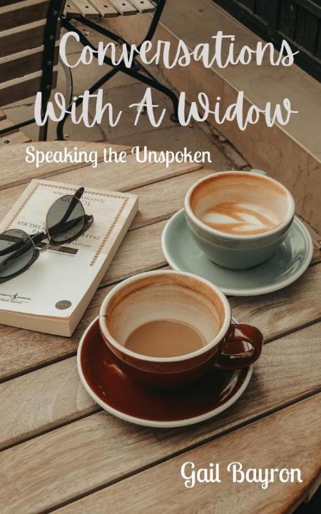 Knjiga Conversations With A Widow Gail Bayron