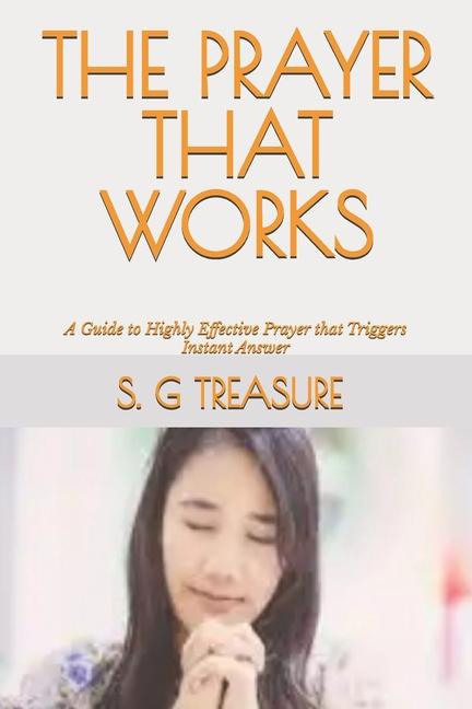 Knjiga The Prayer That Works S. G Treasure