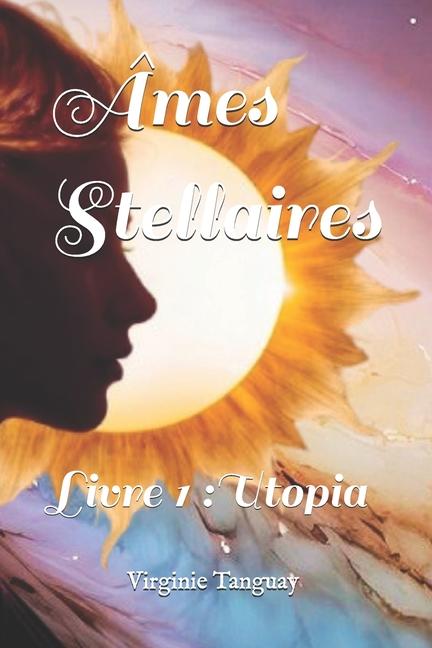 Knjiga Âmes Stellaires Virginie Tanguay