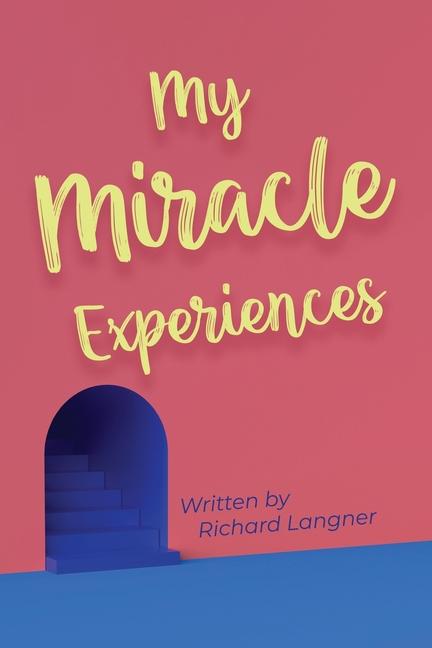Knjiga My Miracle Experiences 