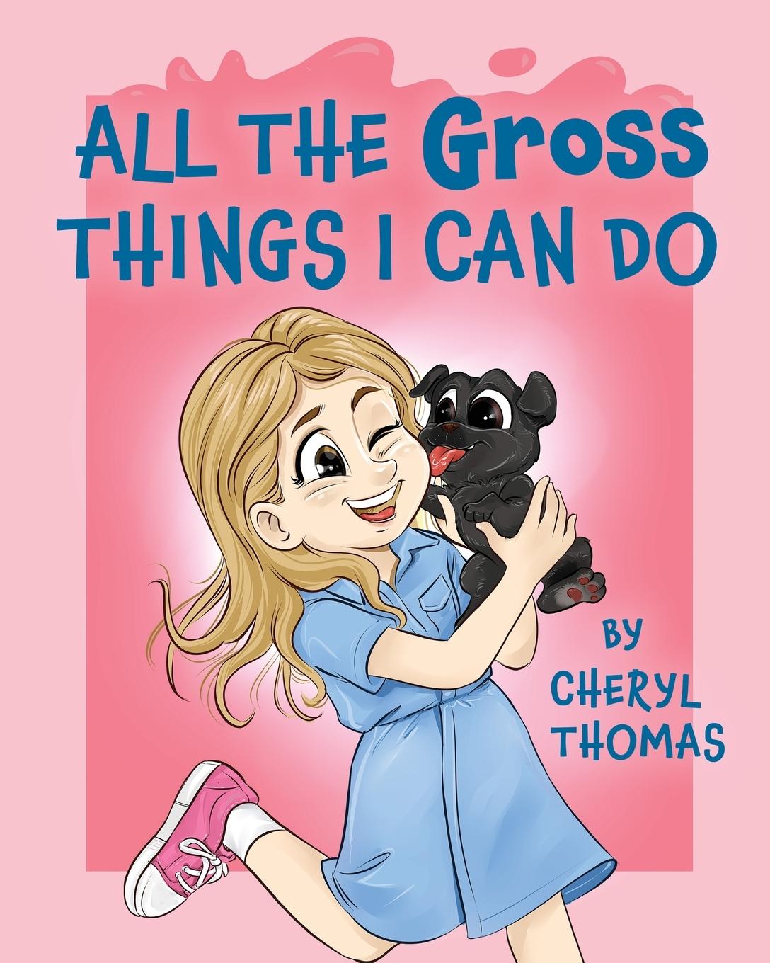 Buch All the Gross Things I Can Do Cheryl Thomas