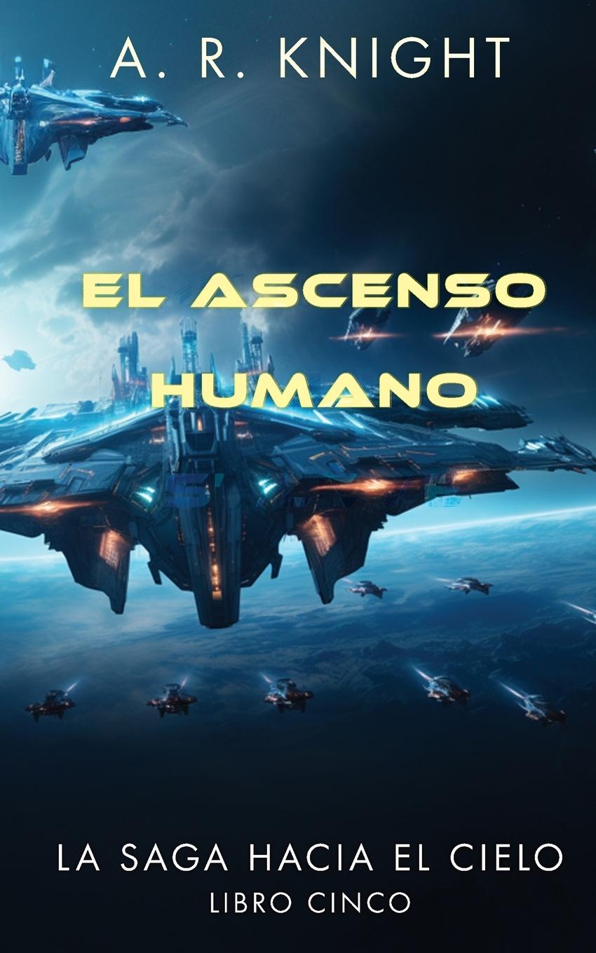 Libro El Ascenso Humano A.R. Knight