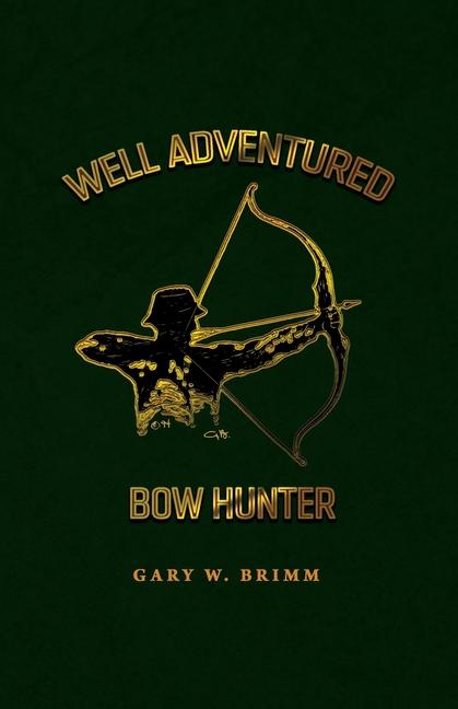 Knjiga Well Adventured Bow Hunter 