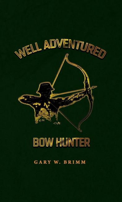 Knjiga Well Adventured Bow Hunter 