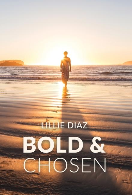 Knjiga Bold & Chosen Lillie Diaz