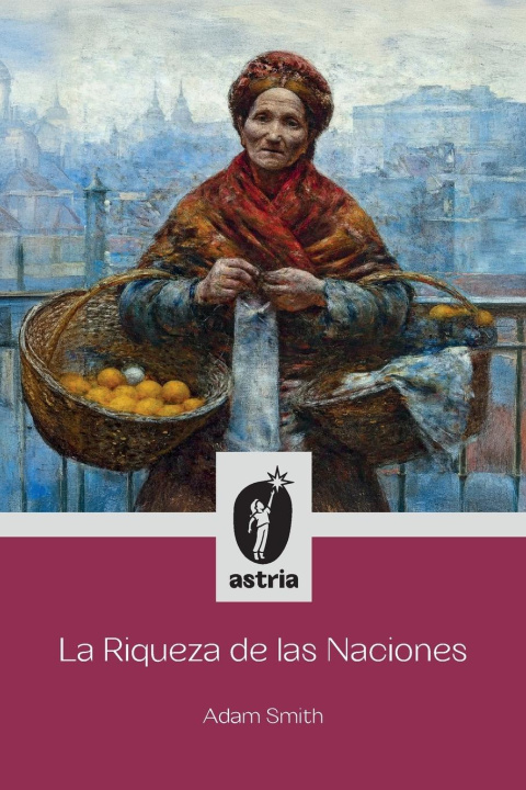 Knjiga La Riqueza de las Naciones Adam Smith