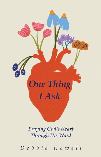 Książka One Thing I Ask Debbie Howell