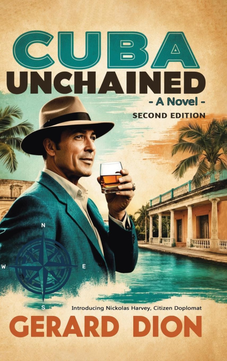 Book Cuba Unchained Gerard Dion