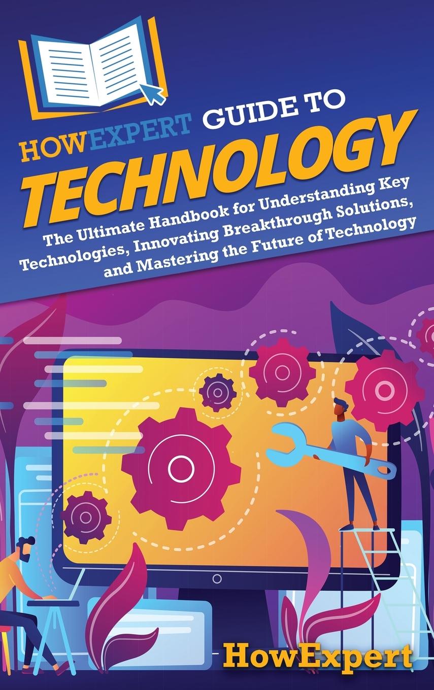 Knjiga HowExpert Guide to Technology HowExpert