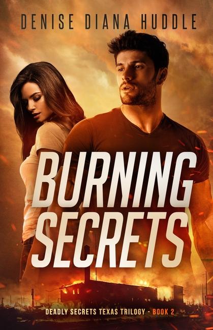 Knjiga Burning Secrets Denise Diana Huddle