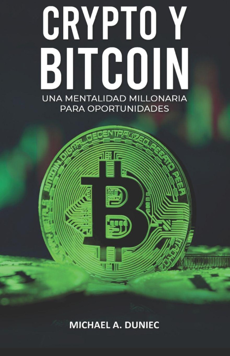 Kniha Crypto Y Bitcoin Michael A. Duniec
