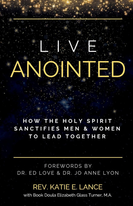 Knjiga Live Anointed Rev. Katie E. Lance