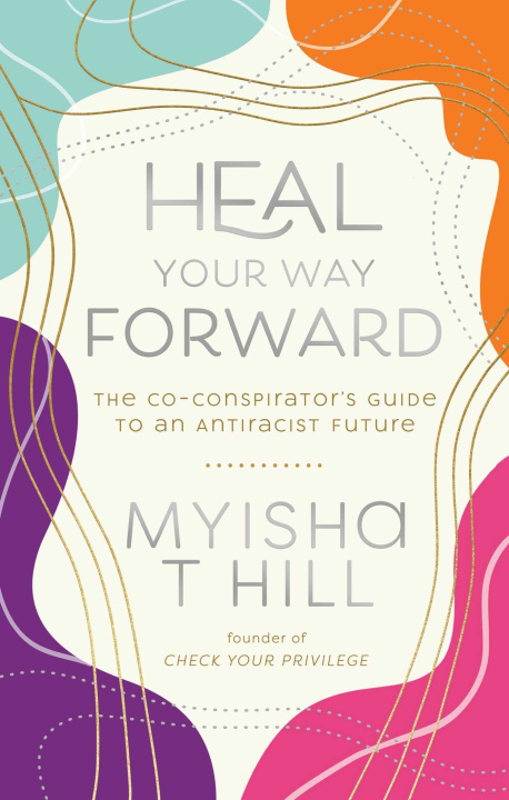Knjiga Heal Your Way Forward hill