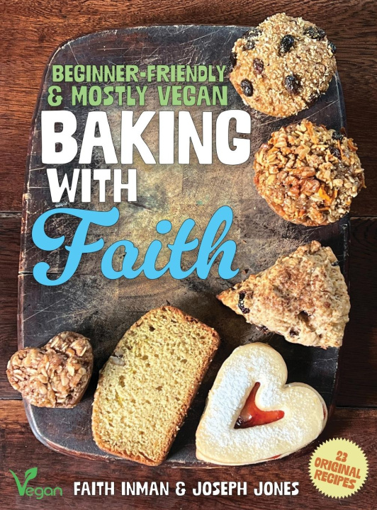 Knjiga Baking with Faith Joseph P Jones