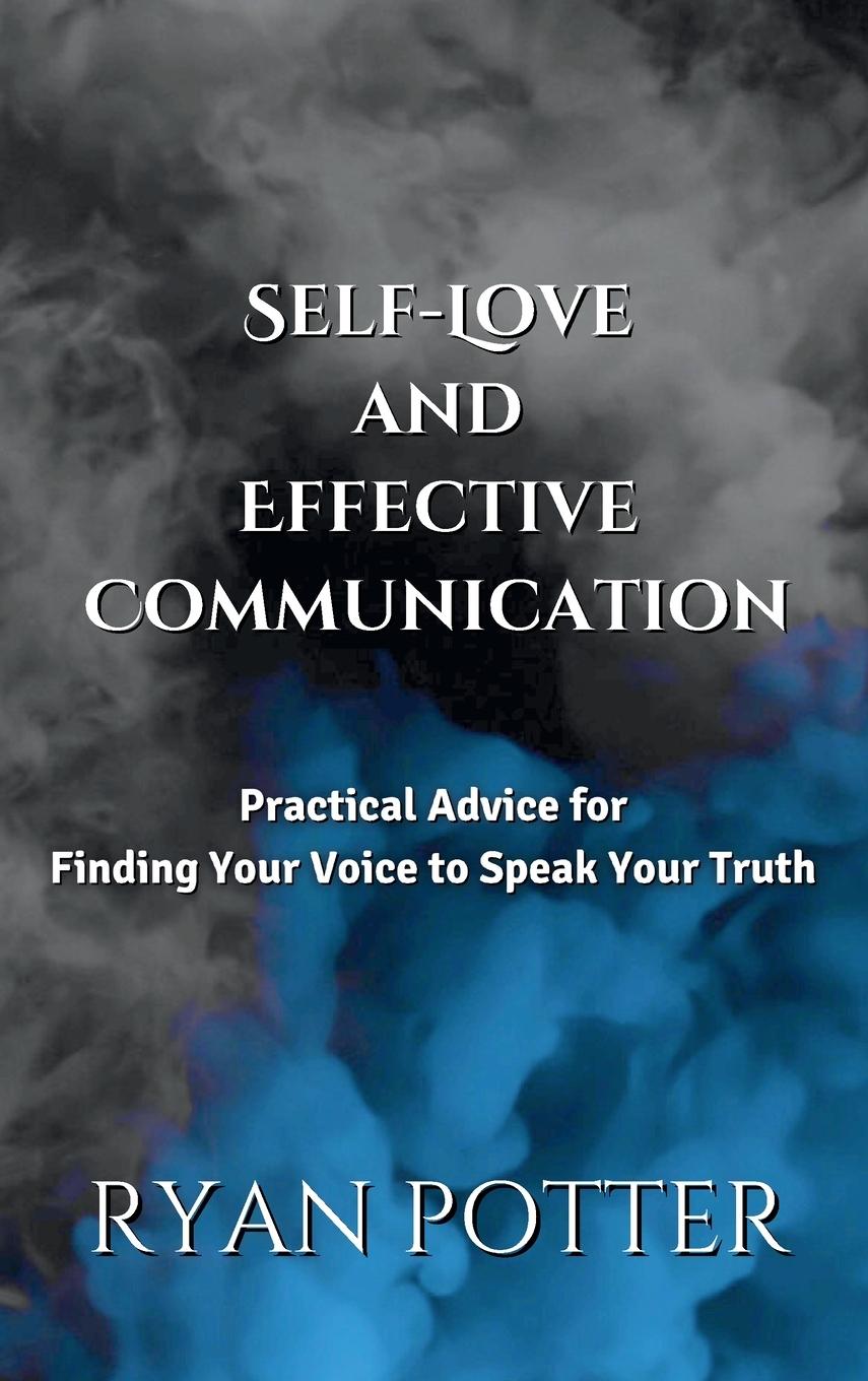 Kniha Self-Love and Effective Communication Ryan Potter