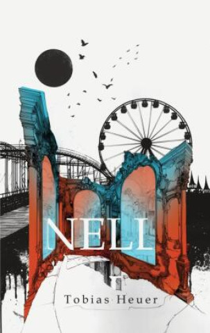 Knjiga Nell Tobias Heuer