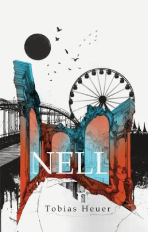 Knjiga Nell Tobias Heuer