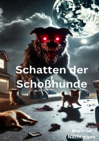 Knjiga Schatten der Schoßhunde Marlene Nachtmann