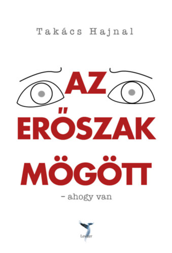 Carte Az erőszak mögött Takács Hajnal