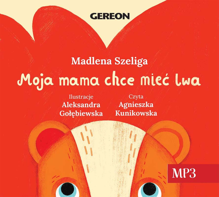 Boek CD MP3 Moja Mama chce mieć lwa Madlena Szeliga