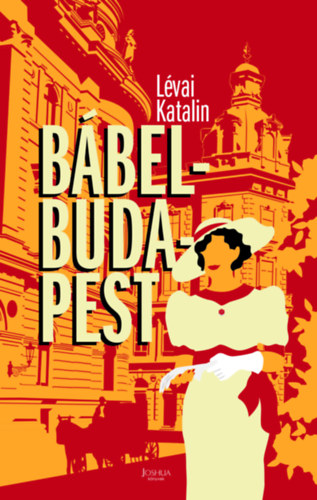 Knjiga Bábel-Budapest Lévai Katalin