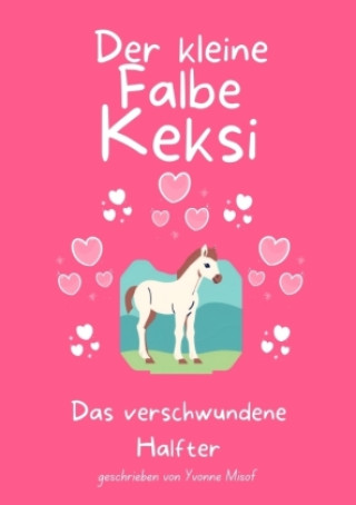 Knjiga Der kleine Falbe Keksi Yvonne Misof