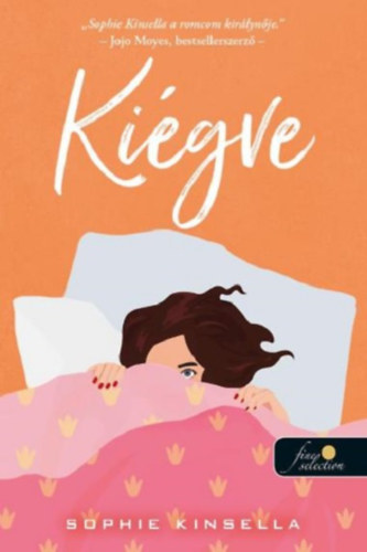 Knjiga Kiégve Sophie Kinsella