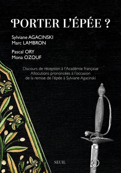 Libro Porter l'épée ? Sylviane Agacinski