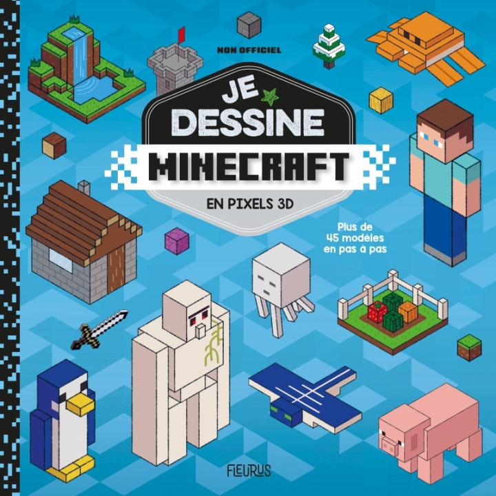 Knjiga Je dessine Minecraft - en pixels 3D - non officiel 