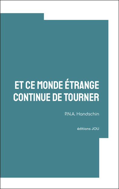 Buch Et ce monde étrange continue de tourner HANDSCHIN
