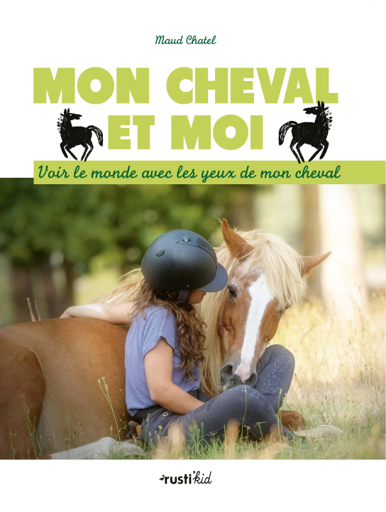 Knjiga Mon cheval et moi Maud Chatel
