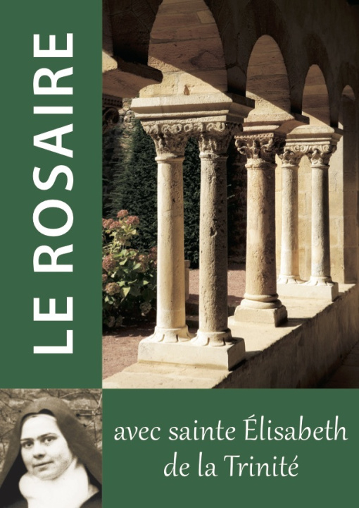 Buch Le Rosaire - Textes de Sainte Élisabeth de la Trinité CHAMBARAND