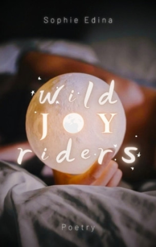 Knjiga Wild Joy Riders Sophie Edina