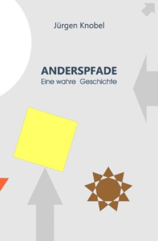 Knjiga Anderspfade Jürgen Knobel