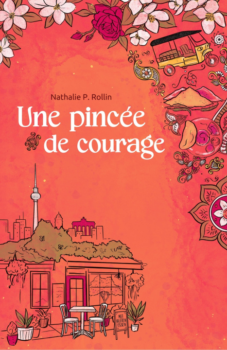 Knjiga Une pincée de courage Nathalie P. Rollin