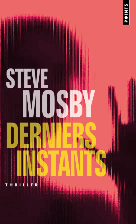 Kniha Derniers instants Steve Mosby