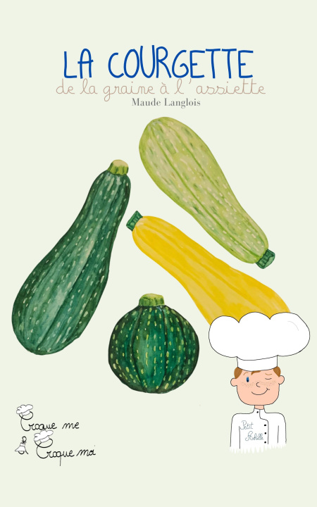 Knjiga La courgette avec Petit Achille Langlois