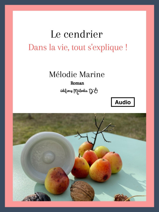 Audio Le Cendrier - - Version audio - - MARINE