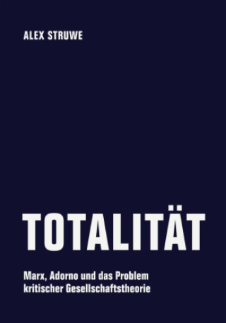 Knjiga Totalität Struwe Alex