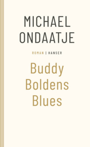 Boek Buddy Boldens Blues Michael Ondaatje