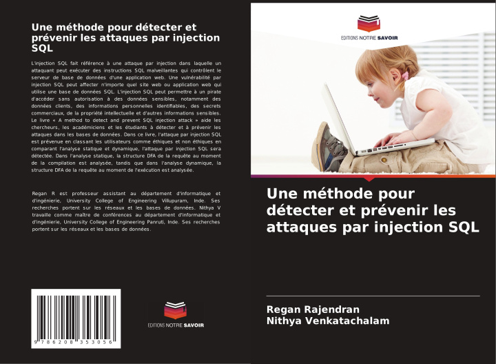 Kniha Une méthode pour détecter et prévenir les attaques par injection SQL Regan Rajendran