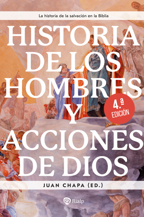 Knjiga Historia de los hombres y acciones de Dios JUAN CHAPA PRADO