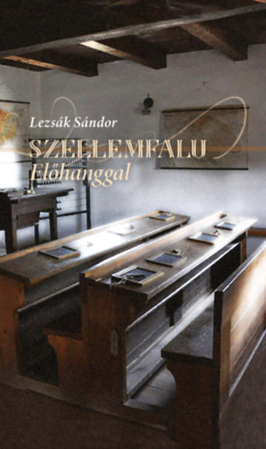 Knjiga Szellemfalu Lezsák Sándor