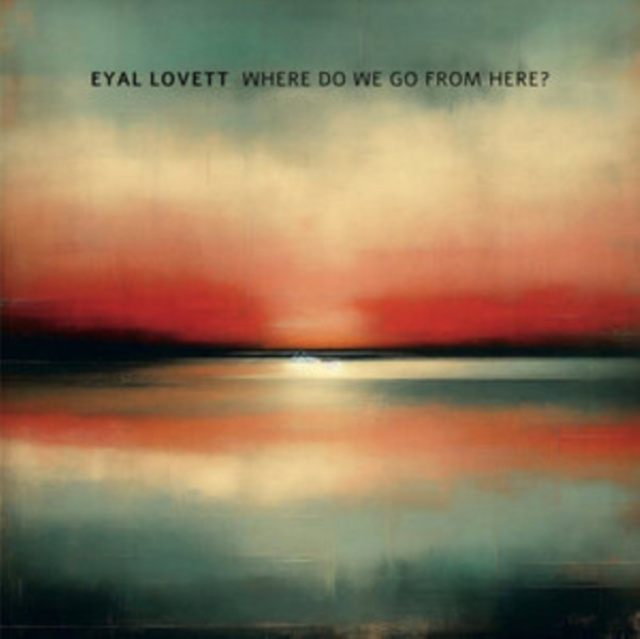 Zvok Where Do We Go from Here? Eyal Lovett