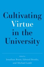 Cultivating Virtue in the University