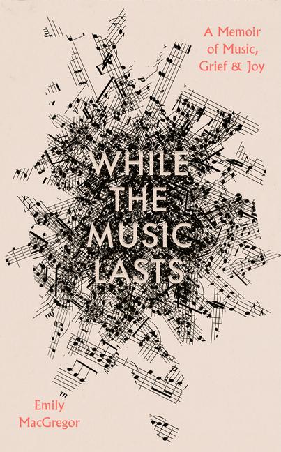Knjiga While the Music Lasts 