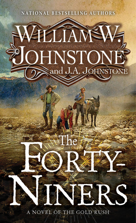 Knjiga The Forty-Niners J A Johnstone