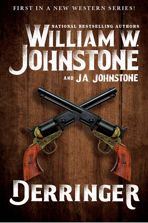 Knjiga Derringer J A Johnstone