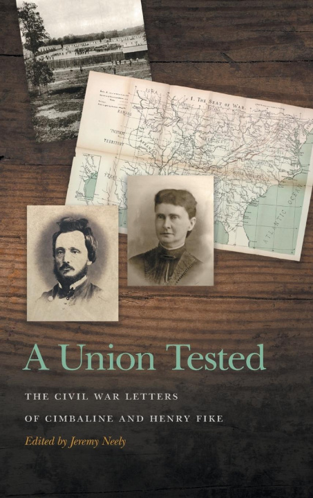 Knjiga Union Tested Jeremy Neely