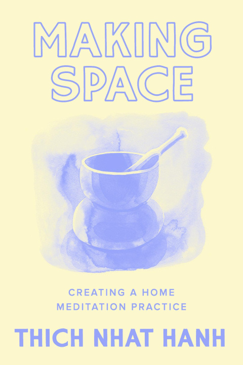 Książka Making Space NHAT HANH THICH